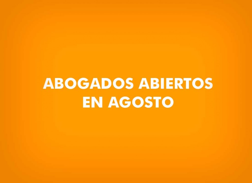 ABOGADOS ABIERTOS EN AGOSTO